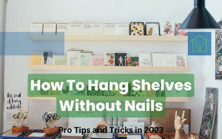 How To Hang Shelves Without Nails