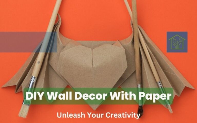 DIY Wall Decor With Paper: Unleash Your Creativity