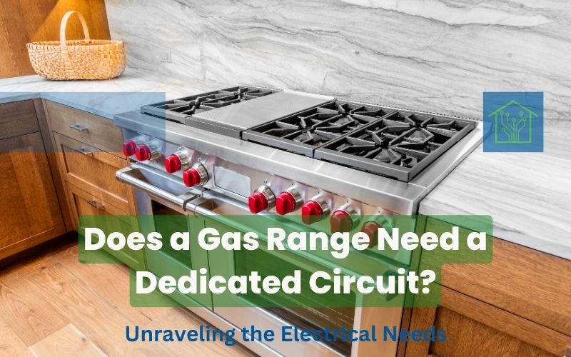 Does a Gas Range Need a Dedicated Circuit? Unraveling the Electrical Needs