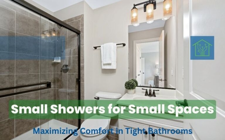 Small Showers for Small Spaces: Maximizing Comfort in Tight Bathrooms